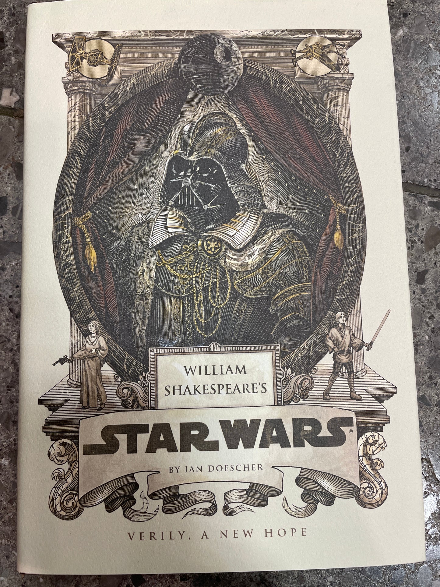 William Shakespeare’s Star Wars verily a new hope Back by Ian Doescherar