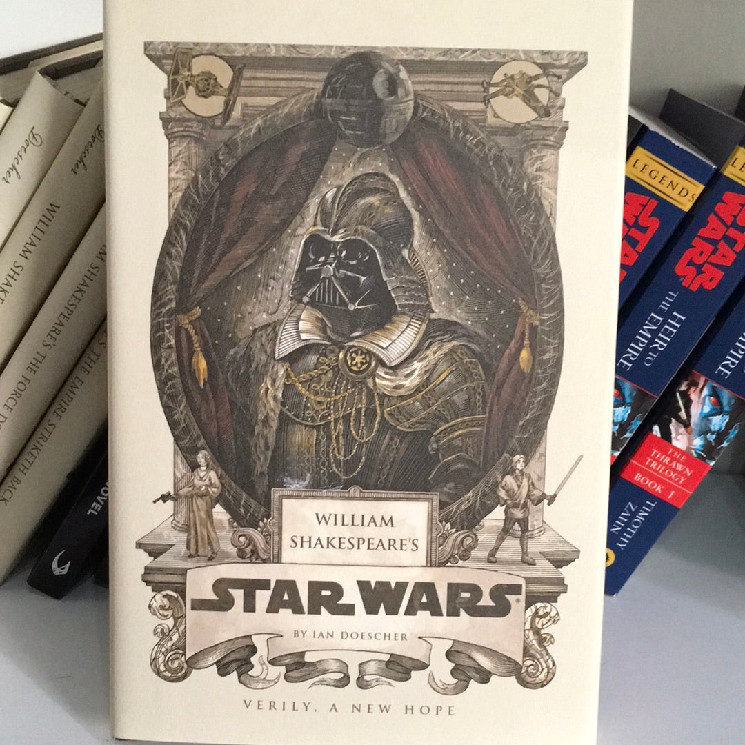 William Shakespeare’s Star Wars by Ian Doescher