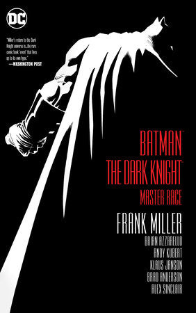 Batman: The Dark Knight: Master Race by DC Comics