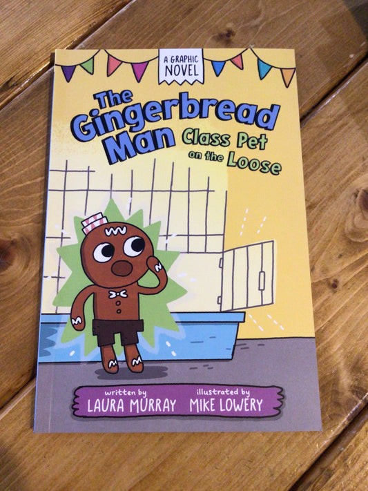 The Gingerbread Man: Class Pet on the Loose!