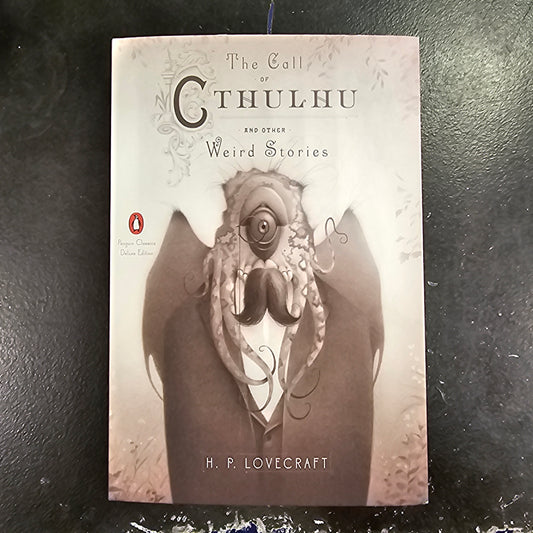 The Call of Cthulu and Other Weird Stories by HP Lovecraft