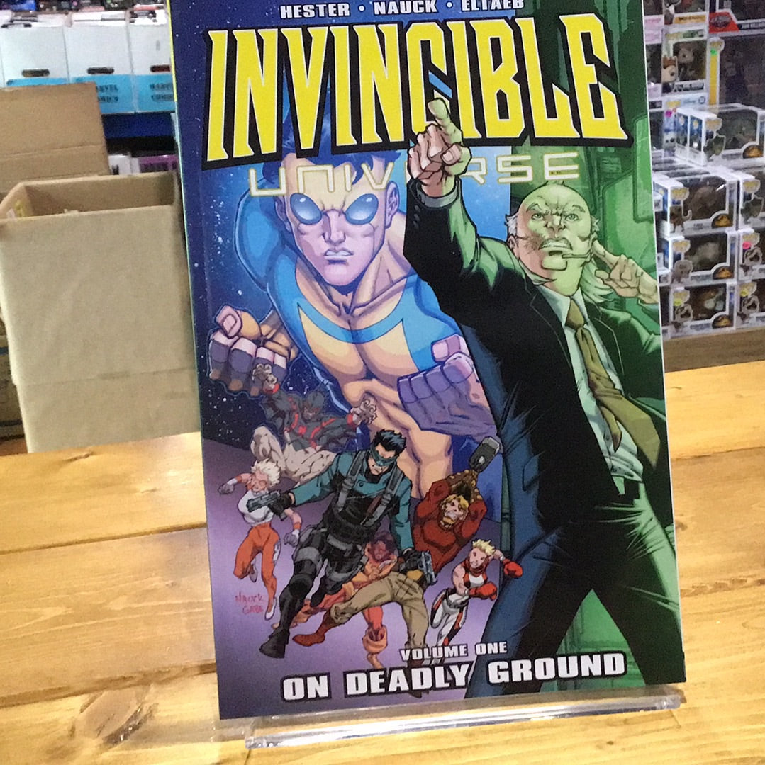 Invincible Universe: Volume One - On Deadly Ground by Robert Kirkman et al.