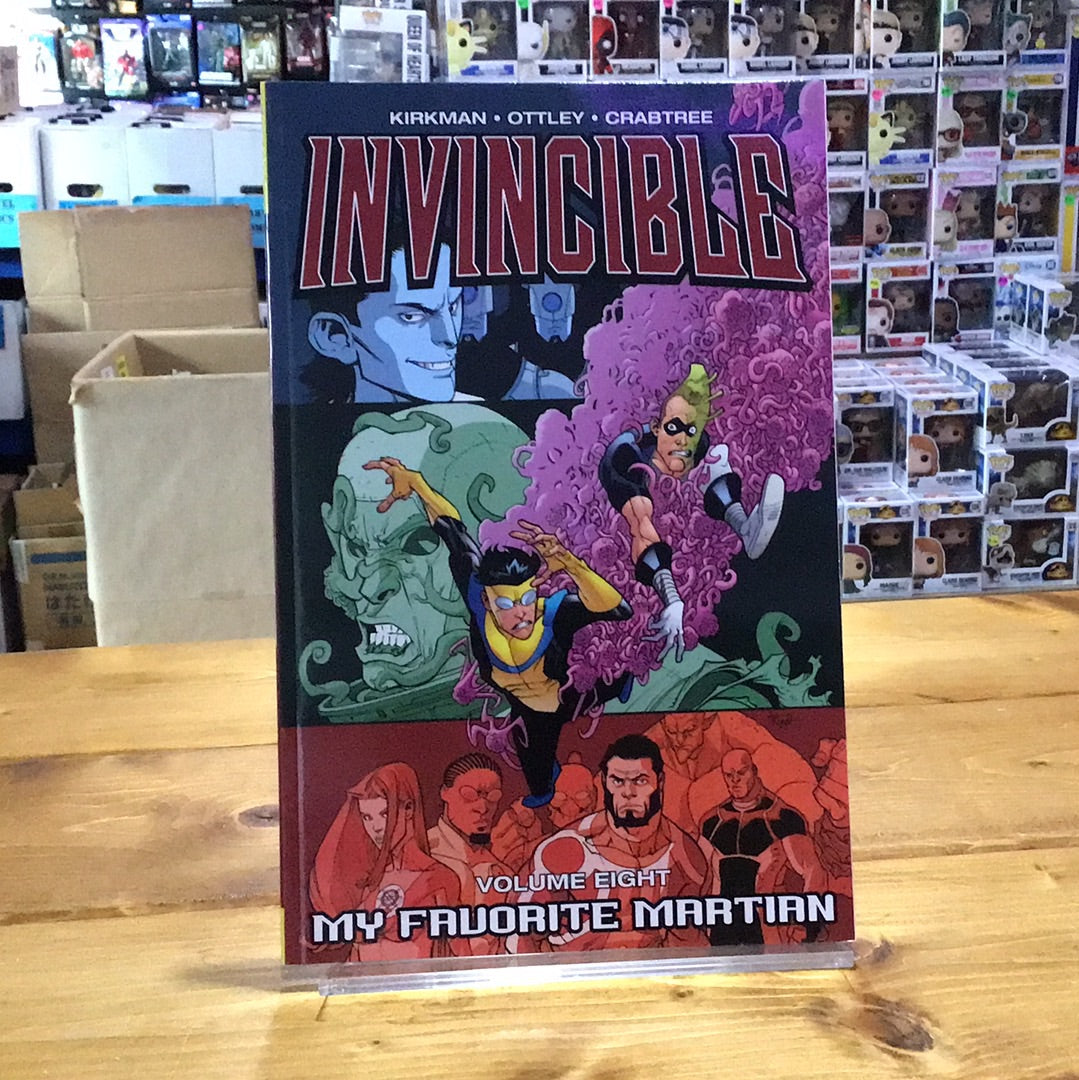 Invincible: Volume Eight - My Favorite Martian by Robert Kirkman et al.