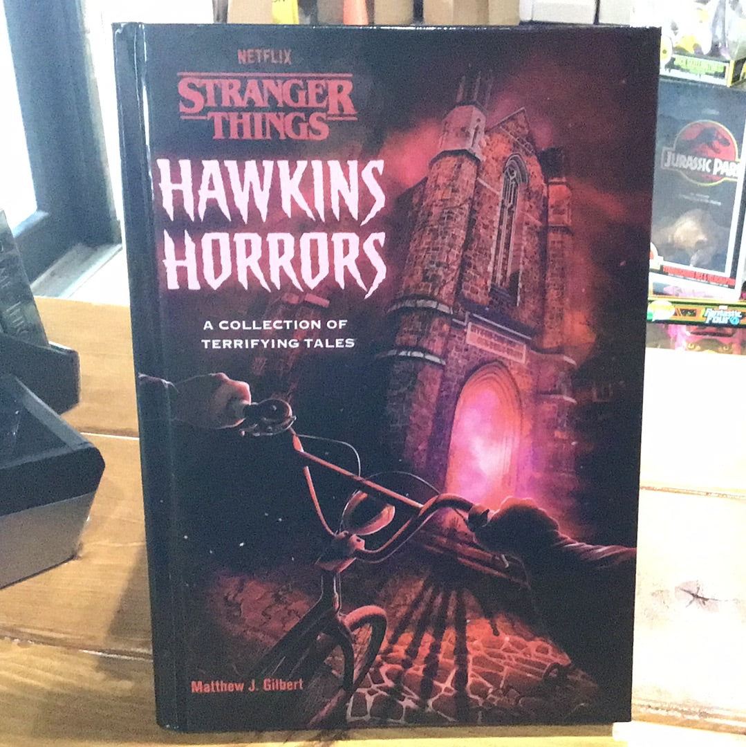 Stranger Things: Hawkins Horrors Novel by Matthew J. Gilbert