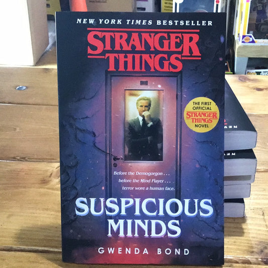 Stranger Things: Suspicious Minds Novel by Gwenda Bond