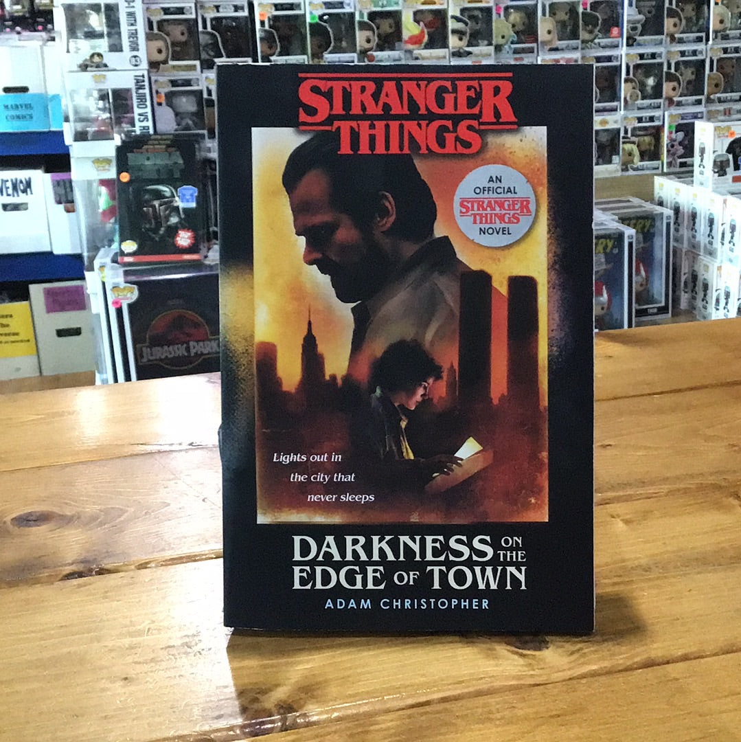 Stranger Things: Darkness on the Edge of Town Novel by Adam Christopher